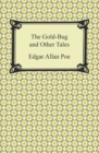 The Gold-Bug and Other Tales - eBook