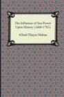 The Influence of Sea Power Upon History (1660-1783) - Book