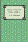 Stories of Beowulf Told to Children - Book