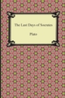 The Last Days of Socrates (Euthyphro, The Apology, Crito, Phaedo) - Book