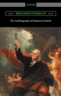 The Autobiography of Benjamin Franklin (with an Introduction by Henry Ketcham) - Book