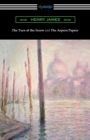 The Turn of the Screw and The Aspern Papers (with a Preface by Henry James) - Book