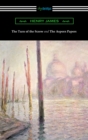 The Turn of the Screw and The Aspern Papers (with a Preface by Henry James) - eBook
