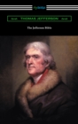 The Jefferson Bible (with an Introduction by Cyrus Adler) - eBook