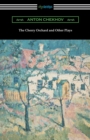 The Cherry Orchard and Other Plays - Book
