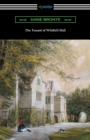 The Tenant of Wildfell Hall : (with an Introduction by Mary Augusta Ward) - Book
