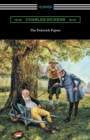 The Pickwick Papers : (with an Introduction by Edwin Percy Whipple) - Book