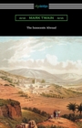 The Innocents Abroad : (with an Introduction by Edward P. Hingston) - Book