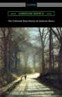 The Collected Short Stories of Ambrose Bierce - Book