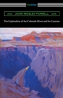 The Exploration of the Colorado River and its Canyons - Book