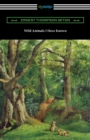 Wild Animals I Have Known - Book