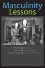 Masculinity Lessons : Rethinking Men's and Women's Studies - Book