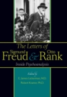 The Letters of Sigmund Freud and Otto Rank : Inside Psychoanalysis - Book
