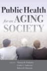 Public Health for an Aging Society - Book