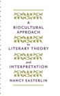 A Biocultural Approach to Literary Theory and Interpretation - Book