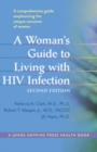 A Woman's Guide to Living with HIV Infection - Book