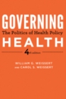 Governing Health : The Politics of Health Policy - Book