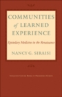 Communities of Learned Experience : Epistolary Medicine in the Renaissance - Book