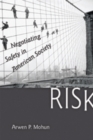 Risk : Negotiating Safety in American Society - Book