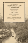 The Papers of Frederick Law Olmsted : The Early Boston Years, 1882-1890 - Book