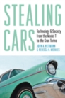 Stealing Cars : Technology and Society from the Model T to the Gran Torino - Book
