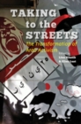 Taking to the Streets : The Transformation of Arab Activism - Book