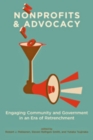 Nonprofits and Advocacy : Engaging Community and Government in an Era of Retrenchment - Book