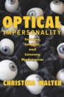 Optical Impersonality : Science, Images, and Literary Modernism - Book