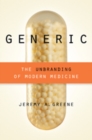 Generic : The Unbranding of Modern Medicine - Book