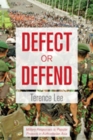 Defect or Defend : Military Responses to Popular Protests in Authoritarian Asia - Book