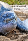 The Leatherback Turtle : Biology and Conservation - Book