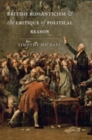 British Romanticism and the Critique of Political Reason - Book