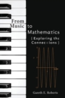 From Music to Mathematics : Exploring the Connections - Book