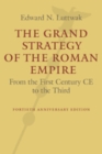 The Grand Strategy of the Roman Empire : From the First Century CE to the Third - Book