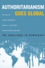 Authoritarianism Goes Global : The Challenge to Democracy - Book