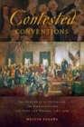 Contested Conventions : The Struggle to Establish the Constitution and Save the Union, 1787-1789 - Book
