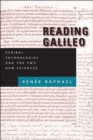 Reading Galileo : Scribal Technologies and the Two New Sciences - Book