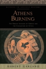 Athens Burning : The Persian Invasion of Greece and the Evacuation of Attica - Book