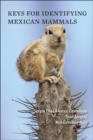 Keys for Identifying Mexican Mammals - Book