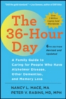 The 36-Hour Day : A Family Guide to Caring for People Who Have Alzheimer Disease, Other Dementias, and Memory Loss - Book
