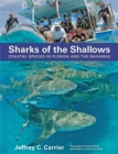 Sharks of the Shallows : Coastal Species in Florida and the Bahamas - Book