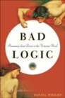 Bad Logic : Reasoning about Desire in the Victorian Novel - Book