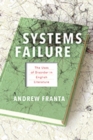 Systems Failure : The Uses of Disorder in English Literature - Book
