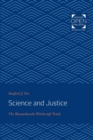 Science and Justice : The Massachusetts Witchcraft Trials - Book