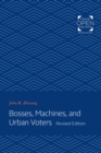 Bosses, Machines, and Urban Voters - eBook