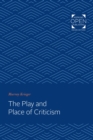 The Play and Place of Criticism - eBook