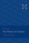 The Theory of Criticism : A Tradition and Its System - Book