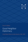 Good Neighbor Diplomacy - eBook