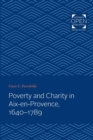 Poverty and Charity in Aix-en-Provence, 1640-1789 - Book