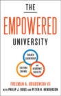 The Empowered University : Shared Leadership, Culture Change, and Academic Success - Book